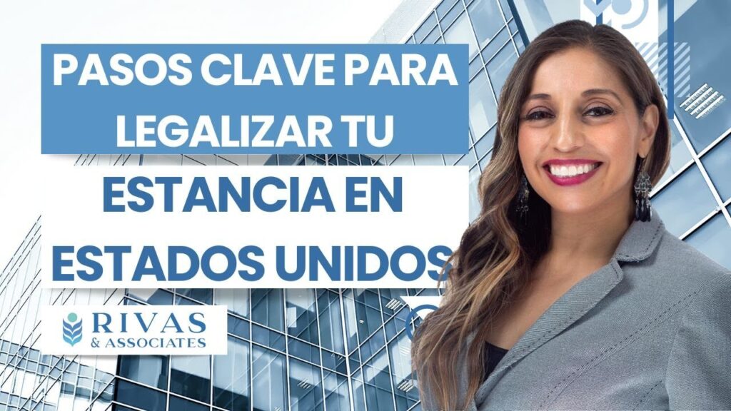 Pasos Clave para Legalizar tu Estancia en Estados Unidos | Tulsa, Ok | Call 918-505-4870